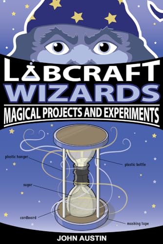 Beispielbild fr Labcraft Wizards : Magical Projects and Experiments zum Verkauf von Better World Books: West