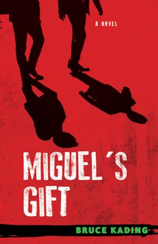 Beispielbild fr Miguel's Gift: A Novel zum Verkauf von SecondSale