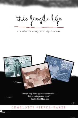 Stock image for This Fragile Life: A Mother's Story of a Bipolar Son for sale by St Vincent de Paul of Lane County