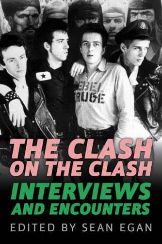 Beispielbild fr The Clash on the Clash: Interviews and Encounters Volume 14 zum Verkauf von ThriftBooks-Atlanta