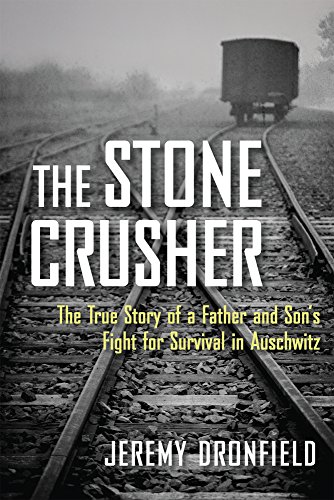 Beispielbild fr The Stone Crusher : The True Story of a Father and Son's Fight for Survival in Auschwitz zum Verkauf von Better World Books