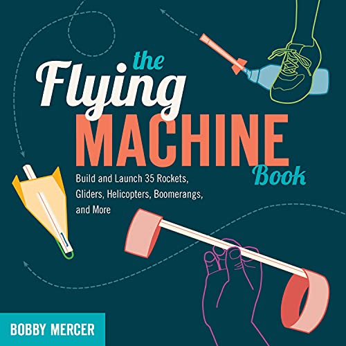 Beispielbild fr The Flying Machine Book : Build and Launch 35 Rockets, Gliders, Helicopters, Boomerangs, and More zum Verkauf von Better World Books
