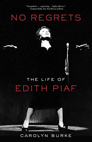 Imagen de archivo de No Regrets : The Life of Edith Piaf a la venta por Better World Books