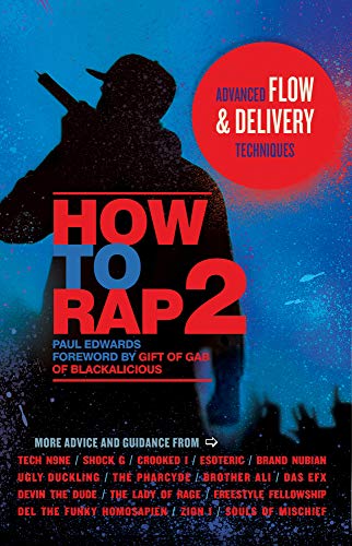 Imagen de archivo de How to Rap 2: Advanced Flow & Delivery Techniques a la venta por ThriftBooks-Dallas