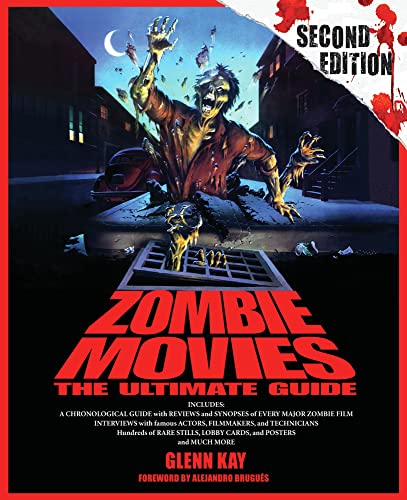 Zombie Movies: The Ultimate Guide (9781613744222) by Kay, Glenn