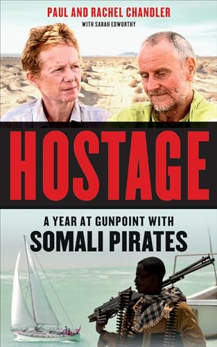 Beispielbild fr Hostage : A Year at Gunpoint with Somali Pirates zum Verkauf von Better World Books
