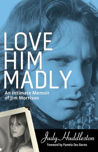 Beispielbild fr Love Him Madly : An Intimate Memoir of Jim Morrison zum Verkauf von Better World Books