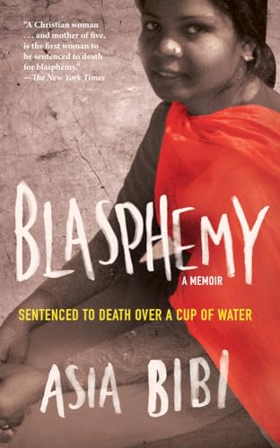 Stock image for Blasphemy : A Memoir: Sentenced to Death over a Cup of Water for sale by Better World Books: West