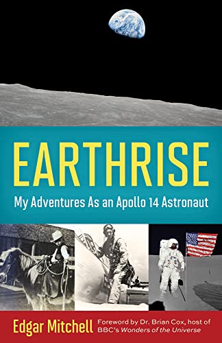 Imagen de archivo de Earthrise: My Adventures as an Apollo 14 Astronaut a la venta por SecondSale
