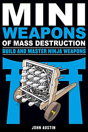 Imagen de archivo de Mini Weapons of Mass Destruction: Build and Master Ninja Weapons (5) a la venta por Goodwill