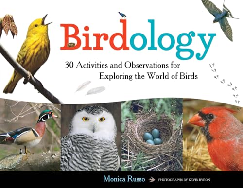 Stock image for Birdology: 30 Activities and Observations for Exploring the World of Birds (3) (Young Naturalists) for sale by ZBK Books