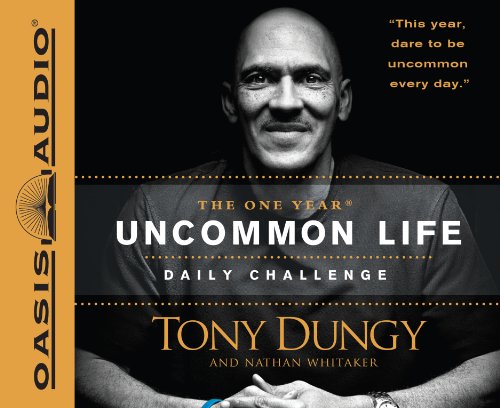 The One Year Uncommon Life Daily Challenge (9781613750254) by Dungy, Tony; Whitaker, Nathan