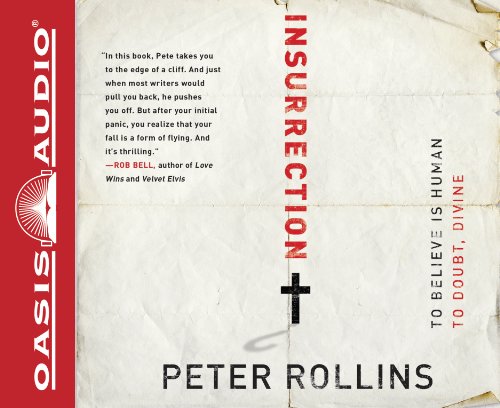 Insurrection: To Believe is Human To Doubt, Divine (9781613750834) by Rollins, Peter