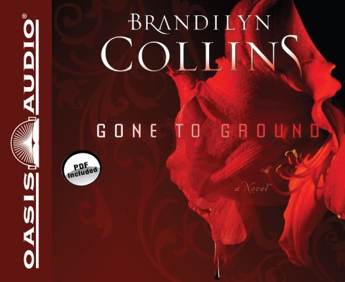 Gone to Ground: A Novel (9781613751930) by Collins, Brandilyn