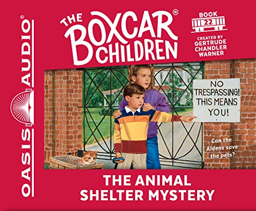 The Animal Shelter Mystery (Volume 22) (The Boxcar Children Mysteries) (9781613753613) by Warner, Gertrude Chandler