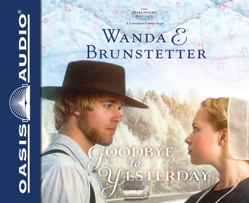 9781613753705: Goodbye to Yesterday: Volume 1 (Discovery - a Lancaster County Saga)