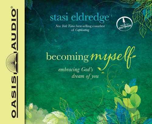 Imagen de archivo de Becoming Myself: Embracing God's Dream of You a la venta por Books From California