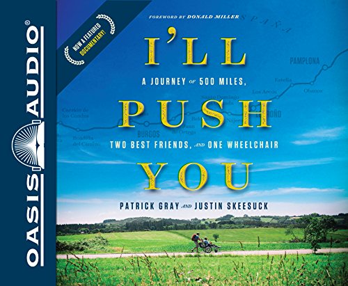 9781613759288: I'll Push You: A Journey of 500 Miles, Two Best Friends, and One Wheelchair
