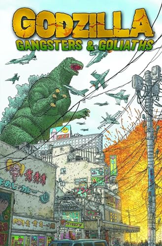 Godzilla : Gangsters & Goliaths