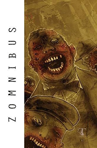 Zomnibus Volume 2 (9781613770566) by Lynch, Brian; Palmiotti, Jimmy; Gray, Justin; Grant, Brea; Grant, Zane