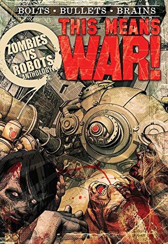 Imagen de archivo de Zombies vs Robots: This Means War! a la venta por HPB-Ruby