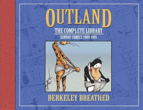 Beispielbild fr Berkeley Breathed's Outland: The Complete Collection (Bloom County) zum Verkauf von HPB Inc.