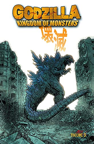 Godzilla: Kingdom of Monsters Volume 3 (9781613772058) by Ciaramella, Jason