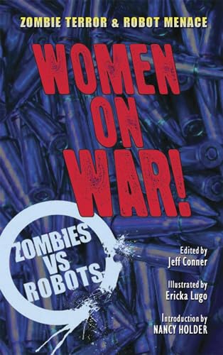 Imagen de archivo de Zombies vs Robots: Women on War! a la venta por BooksRun