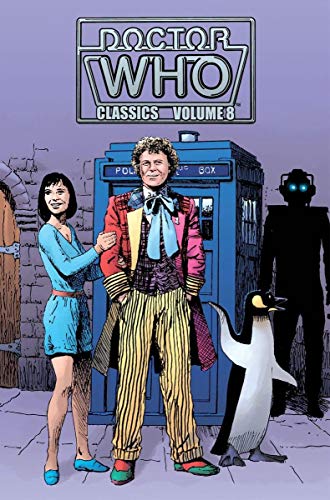 Doctor Who Classics Volume 8 (9781613774847) by Morrison, Grant; McKenzie, Alan; Furman, Simon; Delano, Jamie; Collins, Mike