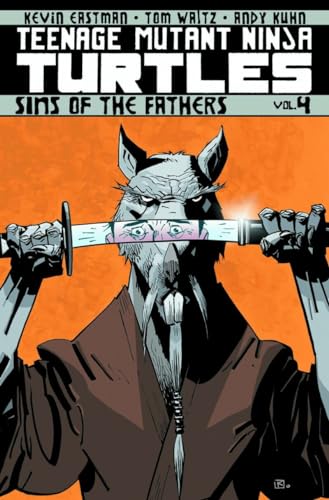 Stock image for Teenage Mutant Ninja Turtles Volume 4: Sins Of The Fathers for sale by Half Price Books Inc.