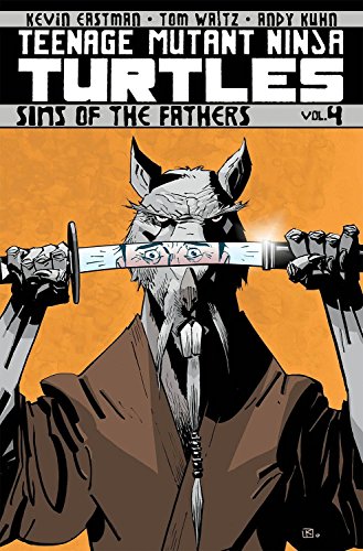 9781613775684: Teenage Mutant Ninja Turtles Volume 4: Sins Of The Fathers
