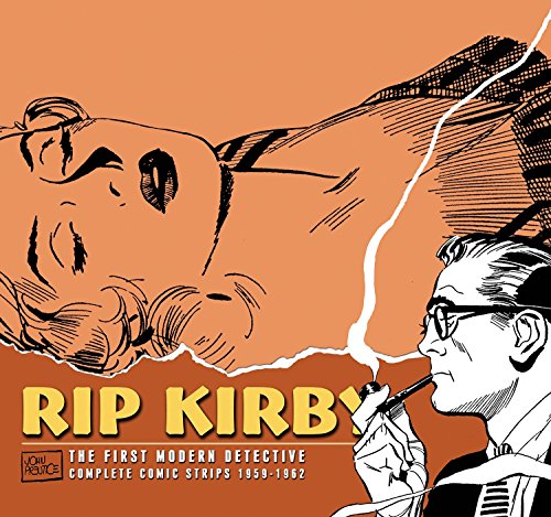 Rip Kirby: The First Modern Detective, Complete Comic Strips 1959-1962, Volume 6