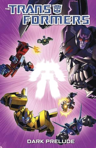Stock image for Transformers: Dark Prelude for sale by GF Books, Inc.