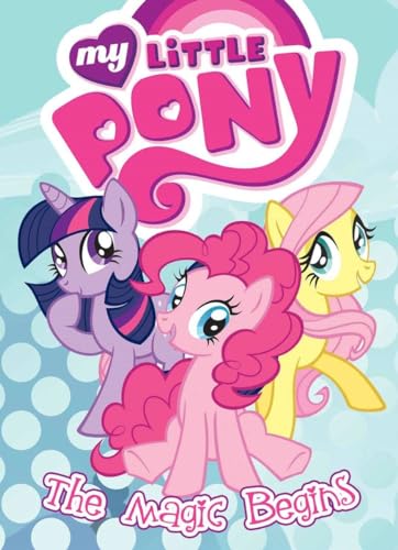 Beispielbild fr My Little Pony: The Magic Begins (MLP Episode Adaptations) zum Verkauf von Your Online Bookstore