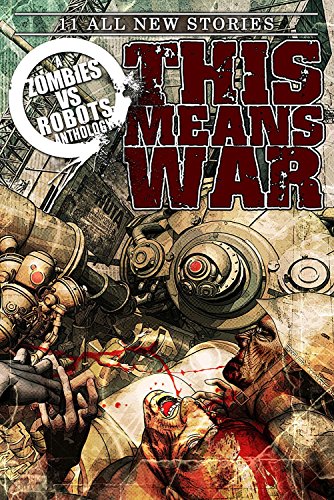 Imagen de archivo de Zombies vs Robots: This Means War! a la venta por Wonder Book