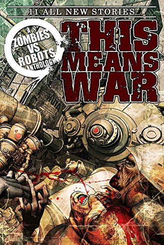 Stock image for Zombies vs Robots: This Means War! for sale by Wonder Book