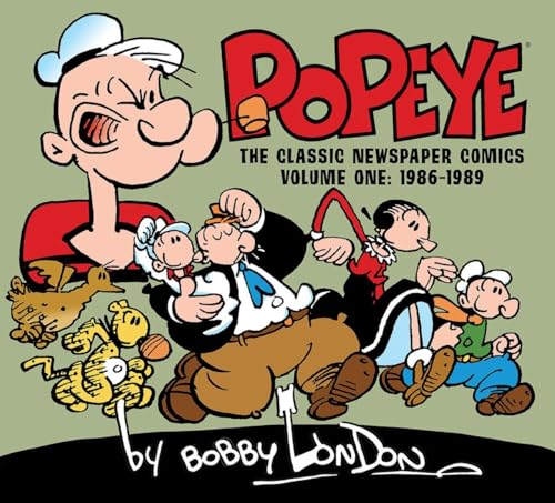 9781613778746: Popeye: The Classic Newspaper Comics by Bobby London Volume 1 (1986-1989)