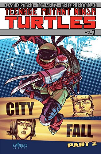 9781613778760: Teenage Mutant Ninja Turtles Volume 7: City Fall Part 2