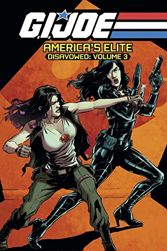 Beispielbild fr G.I. JOE Americas Elite: Disavowed Volume 3 zum Verkauf von Goodwill Southern California