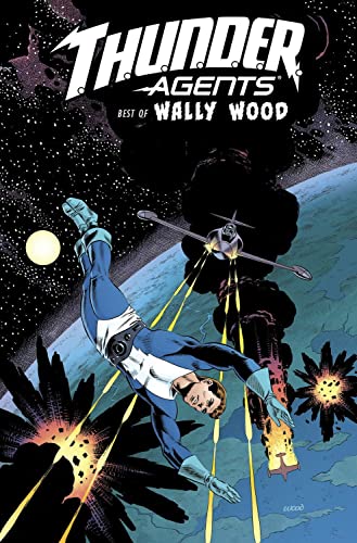 9781613779545: T.H.U.N.D.E.R. Agents: The Best of Wally Wood