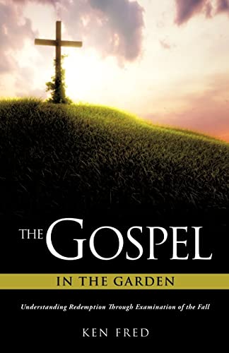 Stock image for The Gospel in the Garden for sale by Chiron Media