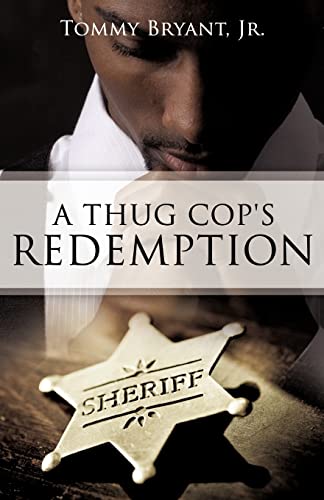 9781613791301: A Thug Cop's Redemption