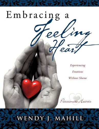 9781613791486: Embracing a Feeling Heart