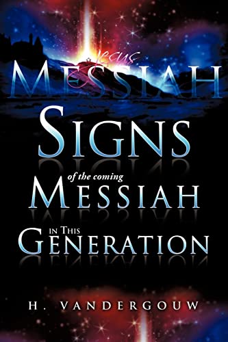 9781613792100: Signs of the Coming Messiah in This Generation