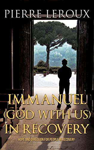 Immanuel(God with us)in Recovery (9781613793817) by LeRoux, Pierre