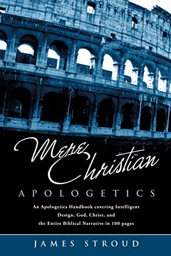9781613794494: Mere Christian Apologetics