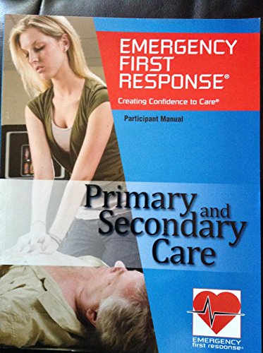 9781613819913: Emergency First Response Creating Confidence to Care (primary and secondary care)