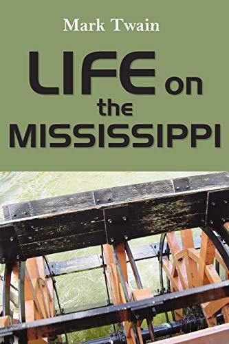 Beispielbild fr Life on the Mississippi zum Verkauf von Books From California