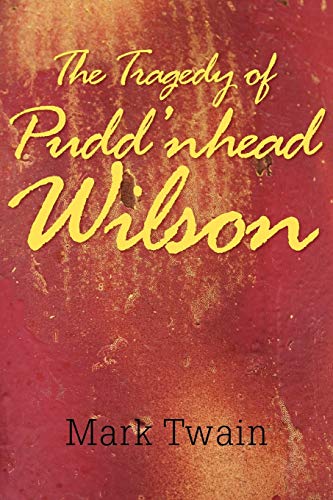 Imagen de archivo de The Tragedy of Pudd'nhead Wilson a la venta por SecondSale