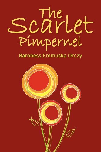 Beispielbild fr The Scarlet Pimpernel zum Verkauf von Ergodebooks